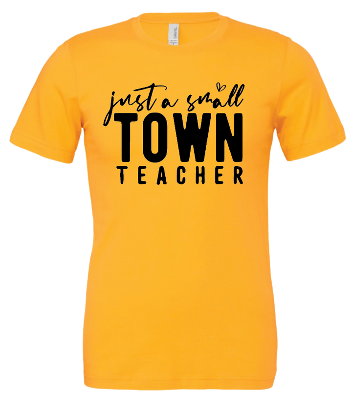 Small Town Teacher '24 (Multiple Colors)