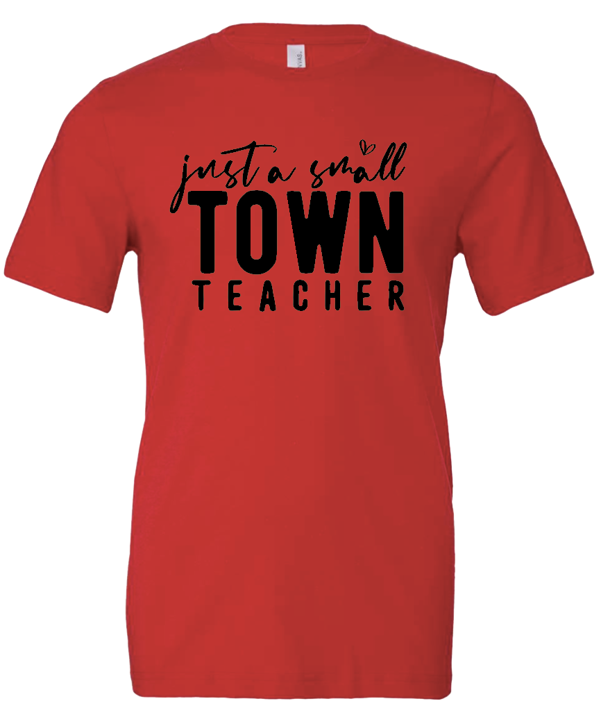 Small Town Teacher '24 (Multiple Colors)