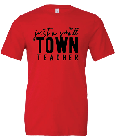 Small Town Teacher '24 (Multiple Colors)