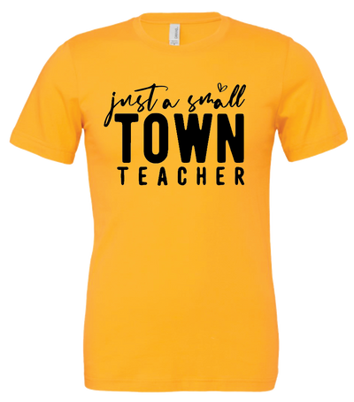 Small Town Teacher '24 (Multiple Colors)