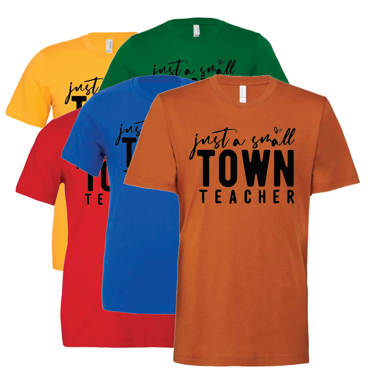 Small Town Teacher '24 (Multiple Colors)